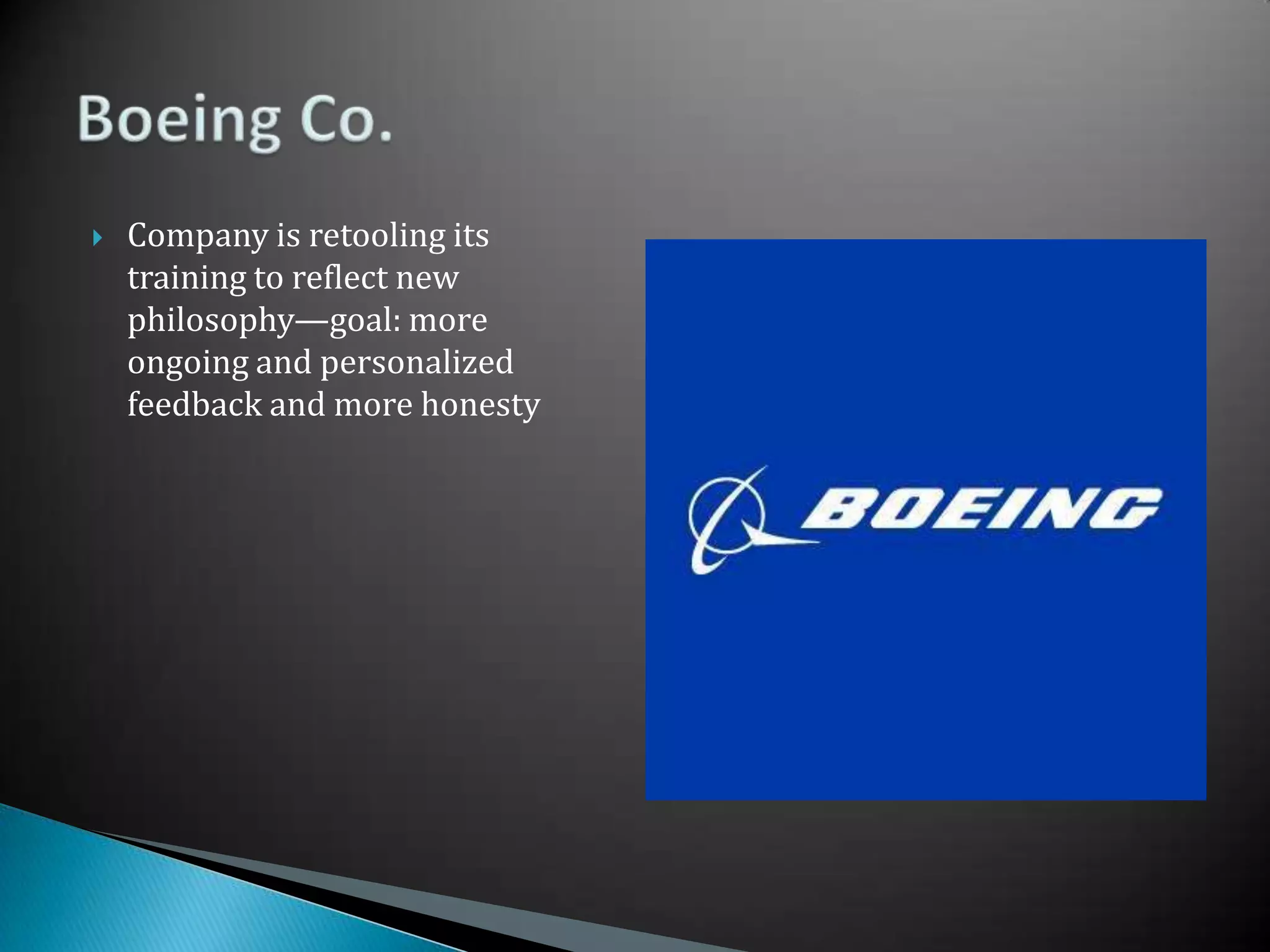 Company is retooling its training to reflect new philosophy—goal: more ongoing and personalized feedback and more honestyBoeing Co.