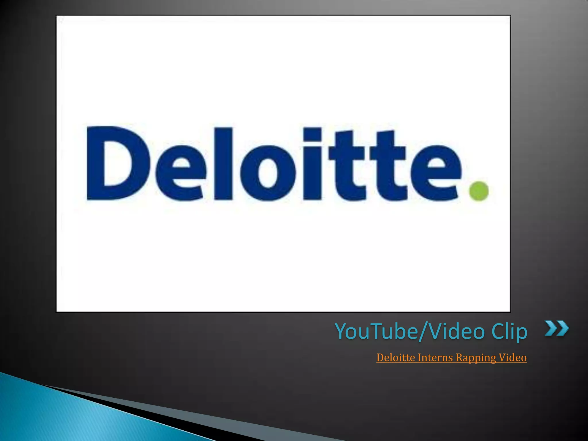 Deloitte Interns Rapping VideoYouTube/Video Clip 