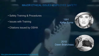 • Safety Training & Procedures
• Issues with Training
• Citations issued by OSHA
1991
Keltie Byrne
2010
Dawn Brancheau
https://www.osha.gov/pls/oshaweb/owadisp.show_document?
 