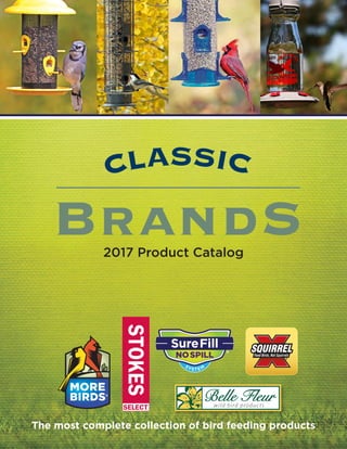 2017 Product Catalog
The most complete collection of bird feeding products
 