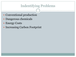 Turn off lights in unused areas, equipment that is not in use especially during after hours and weekendsUtilize motion sensors and timersReflectors for fluorescent fixtures, compact fluorescent bulbs instead of incandescentEquipment and appliancesEnergy star and updated machinery to better allocate labor usage and energy consumption and space optimization