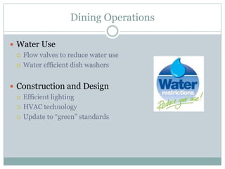 Frequent water audits to evaluate water leaks and have them repaired quickly