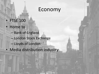 Geography“London” is defined in a number of ways for different purposes.Greater London= top level administrative subdivision covering LondonCity of London= The small ancient core that once contained the whole settlement