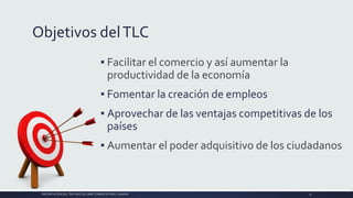 Objetivos delTLC
▪ Facilitar el comercio y así aumentar la
productividad de la economía
▪ Fomentar la creación de empleos
▪ Aprovechar de las ventajas competitivas de los
países
▪ Aumentar el poder adquisitivo de los ciudadanos
PRESENTACIÓN DEL TRATADO DE LIBRE COMERCIO PERU-CANADA 15
 