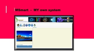 IMSmart - MY own system
 