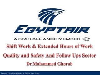Egyptair / Quality & Safety & Follow Ups Sector
 