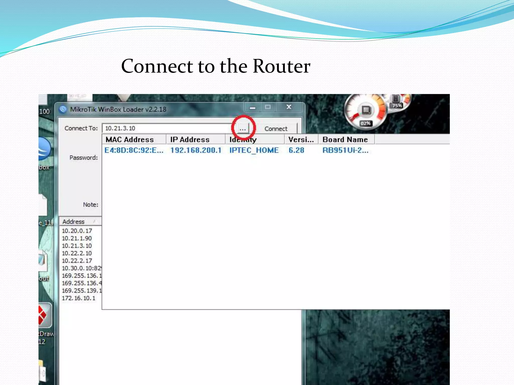 Connect to the Router
 