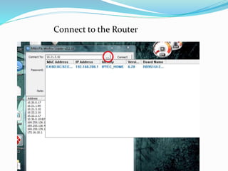 Connect to the Router
 