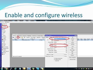 Enable and configure wireless
 