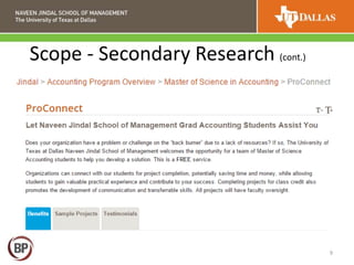 9
Scope - Secondary Research (cont.)
 