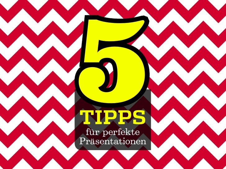 5Tipps für perfektePräsentationen 