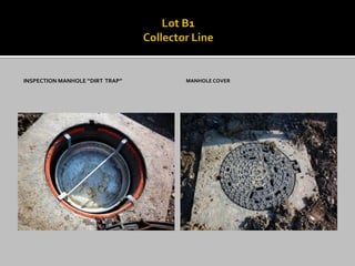 INSPECTION MANHOLE “DIRT TRAP” 
MANHOLE COVER  