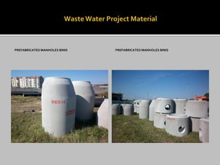 PREFABRICATED MANHOLES BINIS 
PREFABRICATED MANHOLES BINIS  