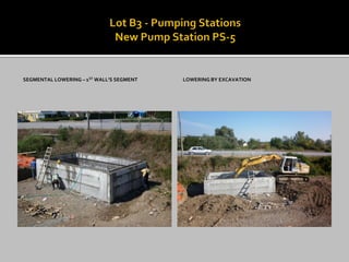 SEGMENTAL LOWERING – 1ST WALL’S SEGMENT 
LOWERING BY EXCAVATION  