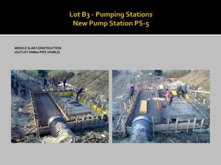 MIDDLE SLAB CONSTRUCTION 
(OUTLET DN800 PIPE VISIBLE)  