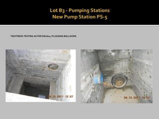 TIGHTNESS TESTING AS PER EN1610, PLUGGING BALLOONS  