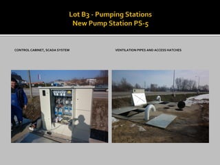 CONTROL CABINET, SCADA SYSTEM 
VENTILATION PIPES AND ACCESS HATCHES  