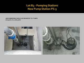 2NR SUBMERSIBLE NON-CLOG GRUNDFOS “S2” PUMPS 
(2X150L/S, H=7.72M, 50HZ)  