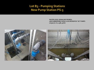 WATER LEVEL SIGNALING PROBES; 
2NR SUBMERSIBLE NON-CLOG GRUNDFOS “SE” PUMPS 
(2X50L/S, H=7.15M, 50HZ)  
