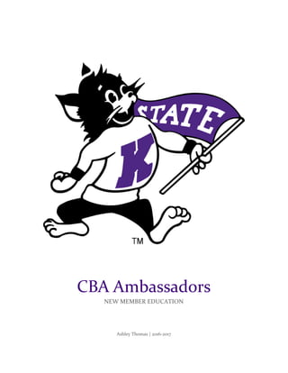 Ashley Thomas | 2016-2017
CBA Ambassadors
NEW MEMBER EDUCATION
 