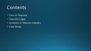 Analytics in Telecom Industry