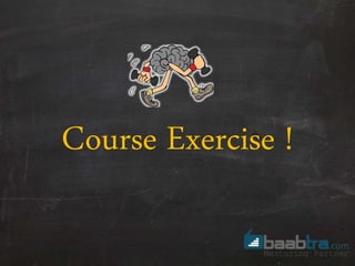 Course Exercise !
 