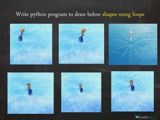 Write python program to draw below shapes using loops
•
 
