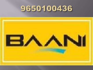 Baani Center Point +91 9958771358 Builder-Baani