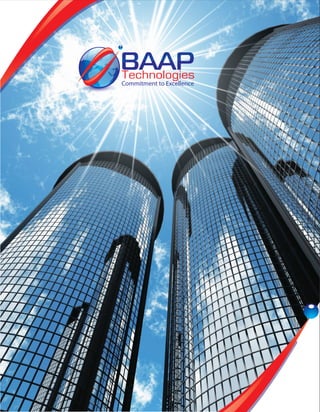 BAAP
Technologies
Commitment to Excellence
 
