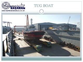 TUG BOAT
 