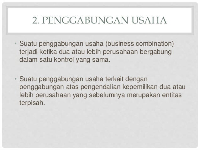 Akuisisi Antar Perusahaan Dan Investasi Pada Entitas Lain