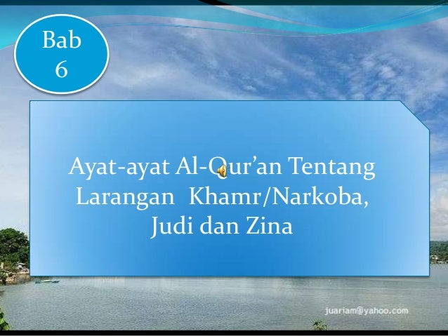 Ayat Ayat Al Quran Tentang Larangan Khamrnarkoba Judi Dan