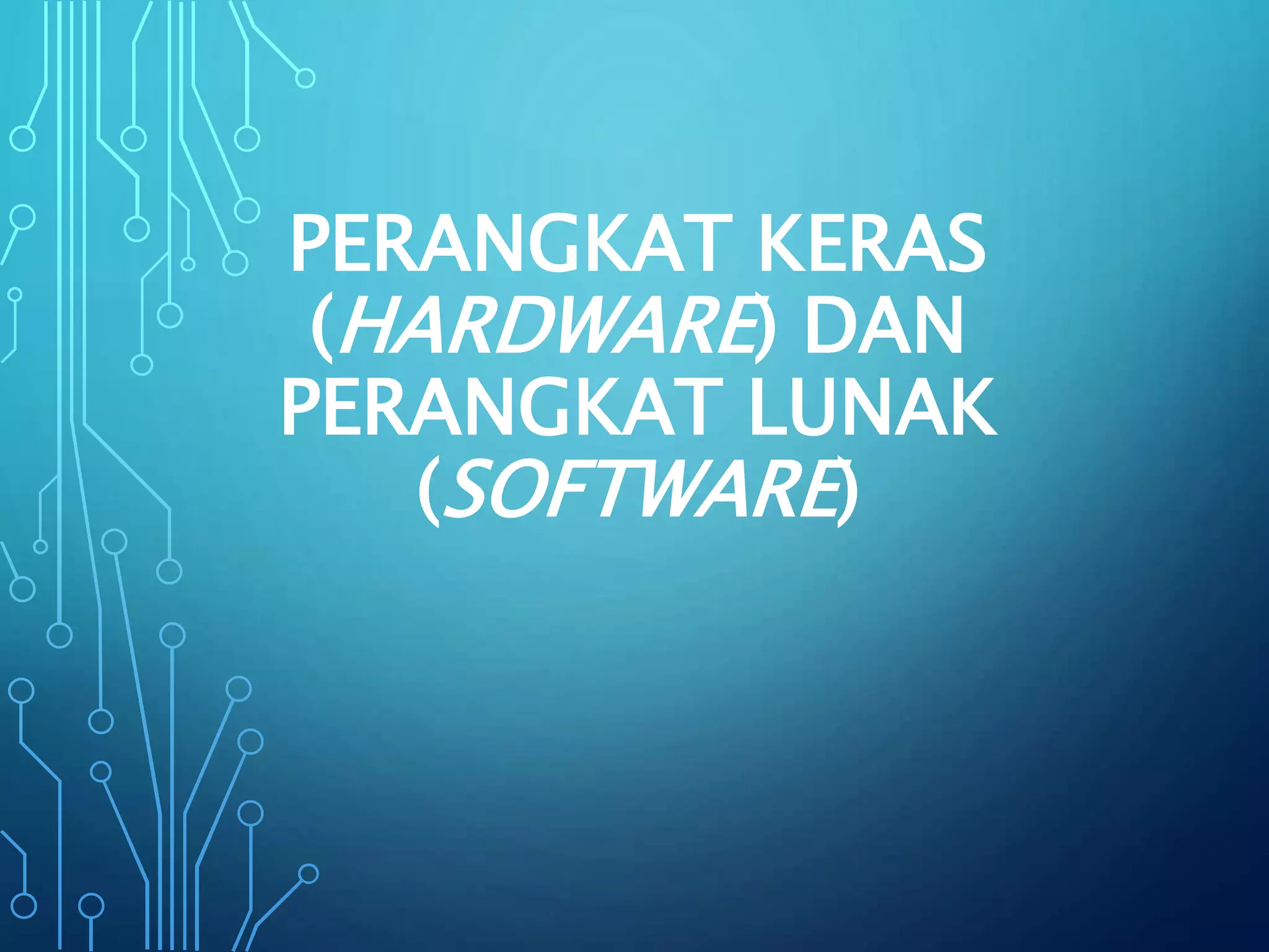 hardware dan software komputer | PPTX