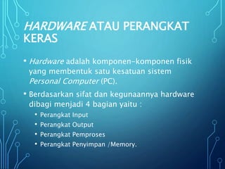 hardware dan software komputer | PPTX