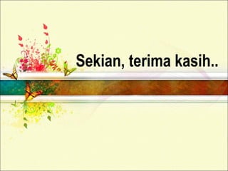 Sekian, terima kasih..
 