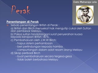 Sebab Dato Maharaja Lela Tidak Brjaya