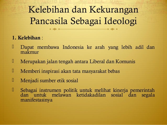 Kelebihan Dan Kekurangan Ideologi Pancasila Enak
