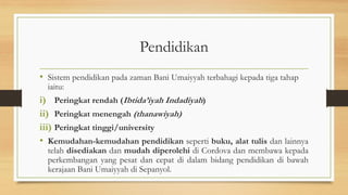 Kebudayaan dan Pendidikan Banu Umayyah serta Kerajaan-kerajaan Kecil Islam di al-Andalus