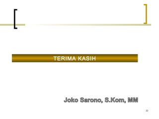 33 
TERIMA KASIH 
