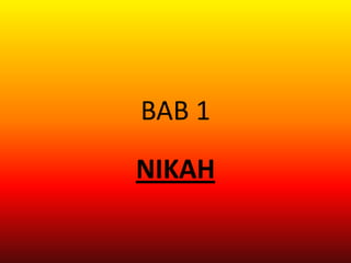 BAB 1 NIKAH 