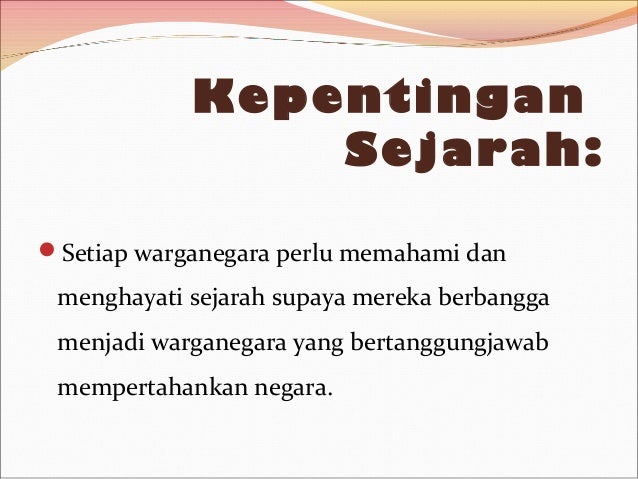 Kepentingan Sejarah