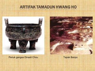 Periuk gangsa Dinasti Chou   Tapak Banpo
 