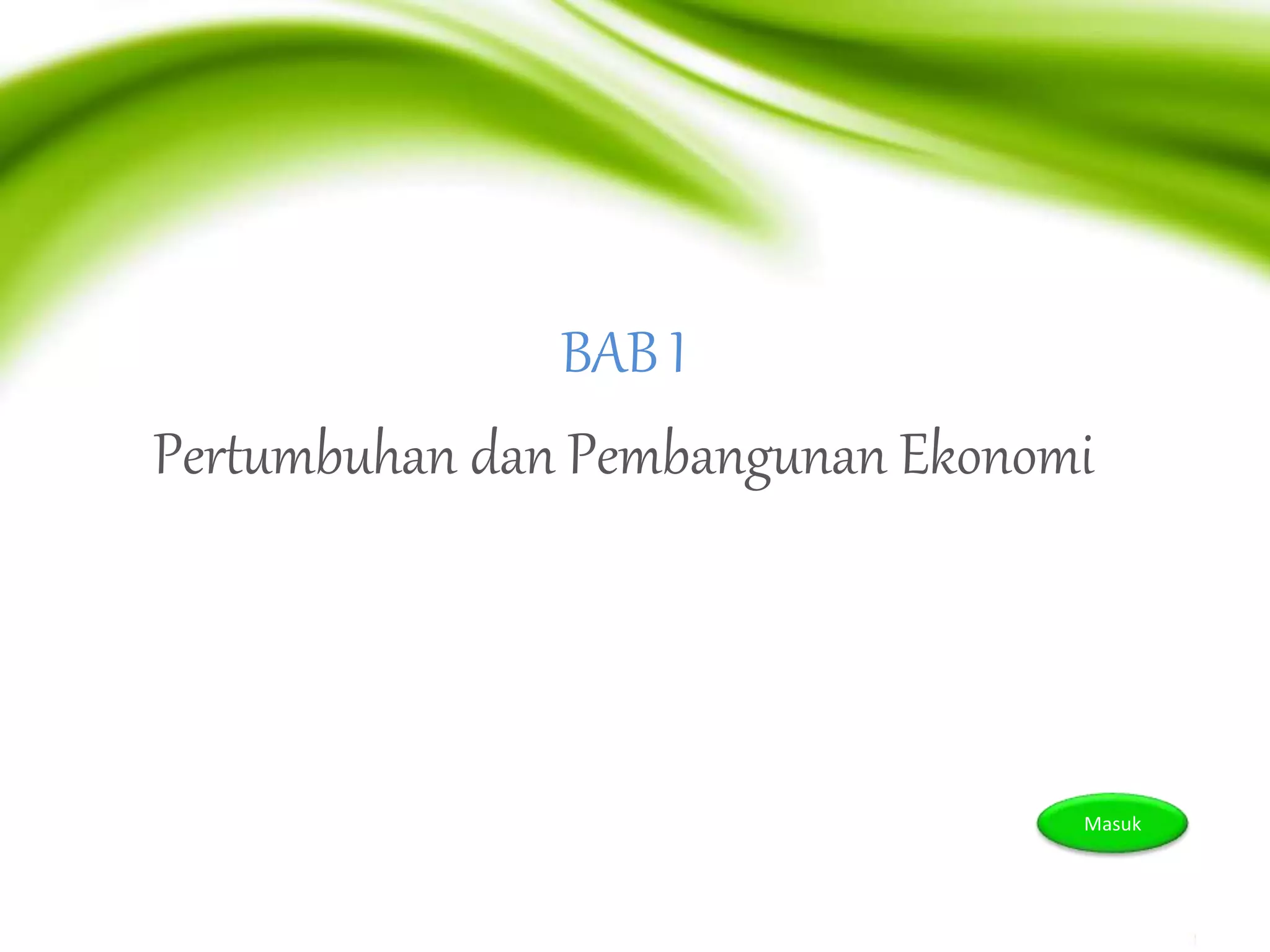 Pertumbuhan dan Pembangunan Ekonomi PPT