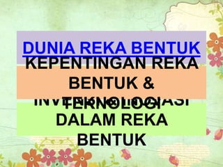 Delta Reka Invensi Pengenalan kepada reka bentuk dan Teknologi | PPTX