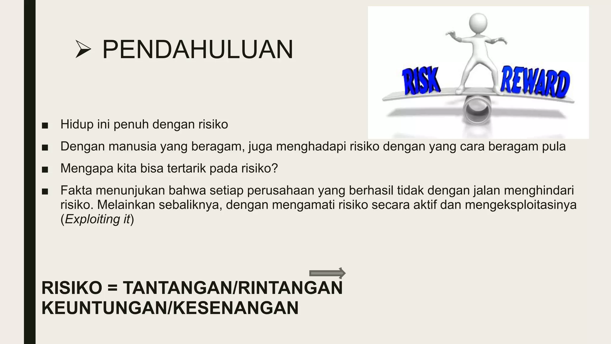 Rwa Risiko MANAJEMEN RISIKO - BAB 1 : APA SEBENARNYA RISIKO ITU? | PPTX