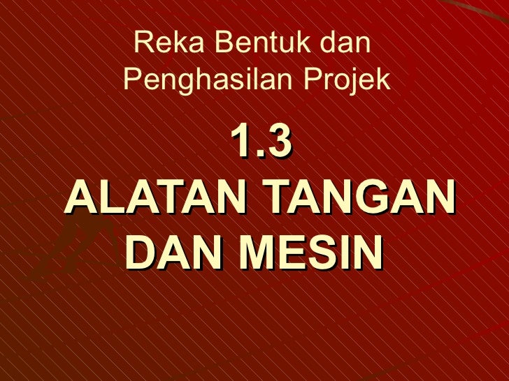 Khb Ting 2 Bab 1 3 Alatan Tangan Dan Mesin