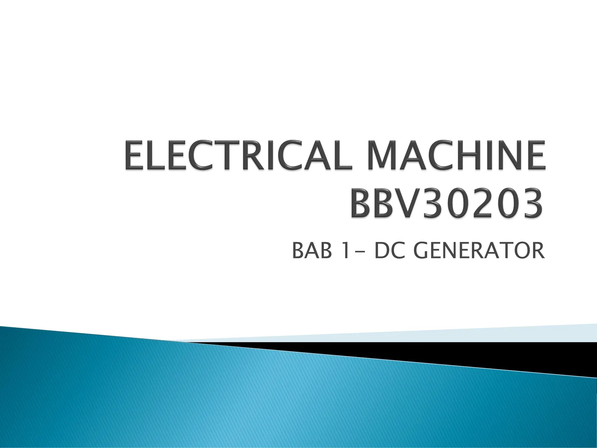 BAB 1- DC GENERATOR
 