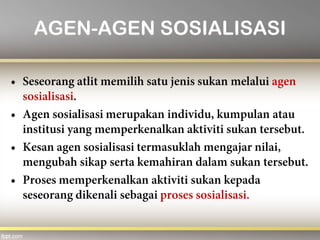 AGEN-AGEN SOSIALISASI
 