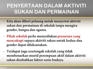 PENYERTAAN DALAM AKTIVITI
SUKAN DAN PERMAINAN
 