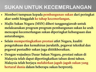 SUKAN UNTUK KECEMERLANGAN
 